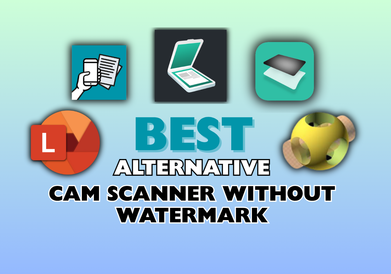 Best Alternative to Cam Scanner Without Watermark